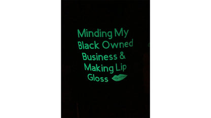 Minding My Black Owned Business Glow in The Dark T-shirt - Black